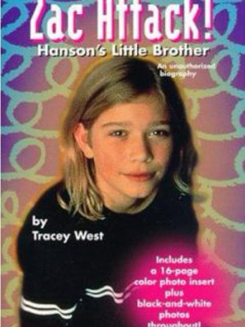 Zac Attack! Hanson’s Little Brother By Tracey West Paperback Photo Book
